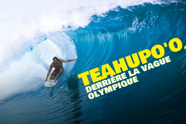 Teahupoo derrière la vague olympique